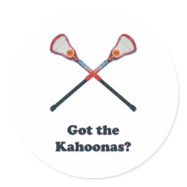 Got The Kahoonas Lacrosse Sticker
