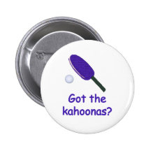 Got the Kahoonas Ping Pong
