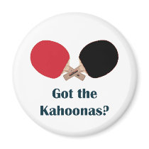 Got the Kahoonas Table Tennis Refrigerator Magnets