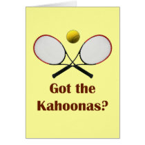 Got the Kahoonas Tennis Greeting Cards