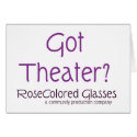 Got Theater? cards