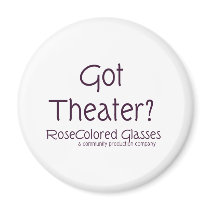 Got Theater? magnets