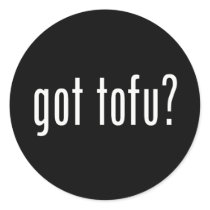 Got Tofu? Vegan Vegetarian Protein! Sticker
