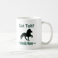 Got Tolt? My Icelandic Horse Does Mugs