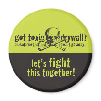 Got Toxic Drywall? magnets