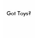 Got Toys? t-shirts