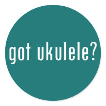 got ukulele? stickers by gottees got ukulele? stickers