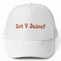 Got V Juice? Gifts hats