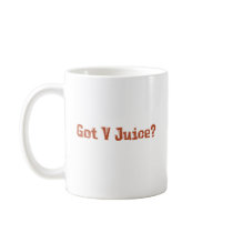 Got V Juice? Gifts mugs