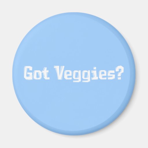 Got Veggies Gifts Fridge Magnets