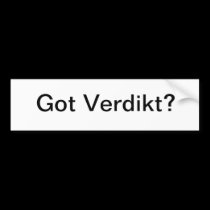 Got Verdikt? (Bumper Sticker) bumper stickers