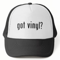 got vinyl? hat