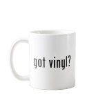 got vinyl? mugs