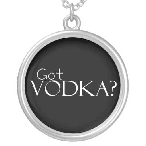 Got Vodka Necklace