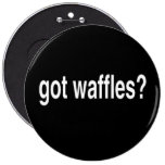 Got Waffles Pinback Button