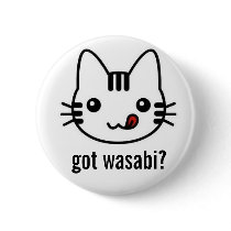 got wasabi? buttons