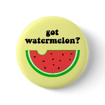 Got watermelon? buttons by barbecueboutique Got watermelon? buttons