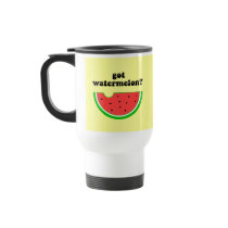 Got watermelon? mugs by barbecueboutique Got watermelon? mugs