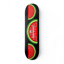 Got watermelon? skateboards