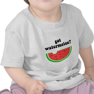 Got watermelon? t-shirt by barbecueboutique