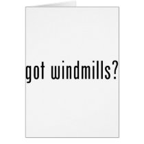 got windmills? card