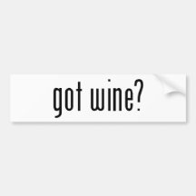 got wine? bumper sticker