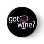 got wine? buttons