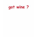 Got Wine shirt
