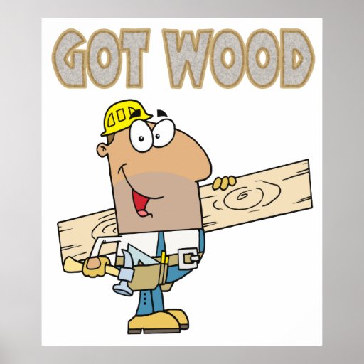 got wood carpenter humor funny design poster Zazzle