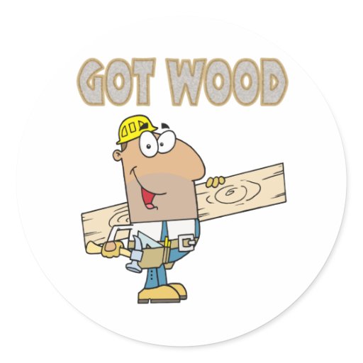 got wood carpenter humor funny design stickers Zazzle