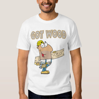 got wood shirt