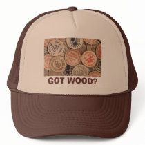 GOT WOOD? Hat by Captain_Panama GOT WOOD? Hat