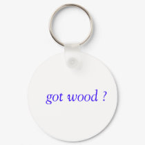 got wood ? keychains