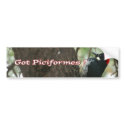 Got Woodpeckers? bumper stickers by mikeyc681 Got Woodpeckers? bumper stickers