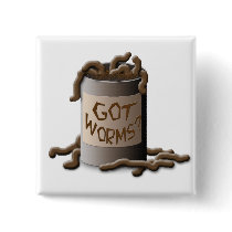 Got Worms? buttons by SuanSKatra Got Worms? buttons