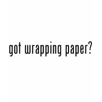 got wrapping paper? t-shirts by doodlematz got wrapping paper? t-shirts