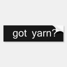 got yarn bumper sticker