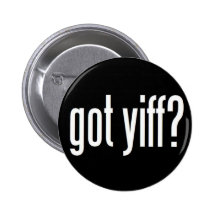Got Yiff? Pinback Buttons