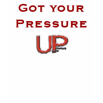 Got Your Pressure UP T-Shirt