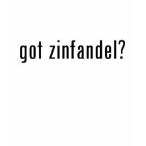 got zinfandel? t-shirts by gottees got zinfandel? t-shirts