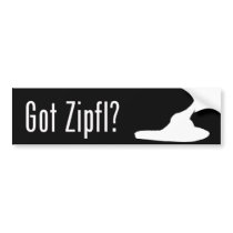 Got Zipfl? bumper stickers by zipflmeister Got Zipfl? bumper stickers