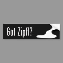 Got Zipfl? bumper stickers