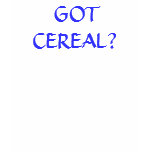 GOTCEREAL?