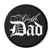 Goth Dad Magnet 2