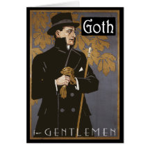 "GOTH FOR GENTLEMEN" Greeting Card