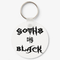 Goths Dig Black keychains by emonation Goths Dig Black keychains