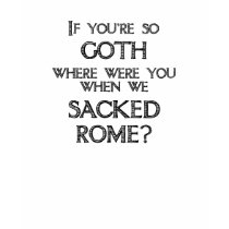 Goths & Vandals t-shirts by spyderfyngers Goths & Vandals t-shirts