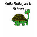 Gotta Alotta Junk In My... Tank t-shirts by angeldesigns Gotta Alotta Junk In My... Tank t-shirts