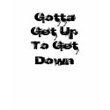 'Gotta Get Up' B-Boy Women's Hoodie t-shirts
