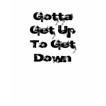 'Gotta Get Up' B-Boy Women's Hoodie t-shirts